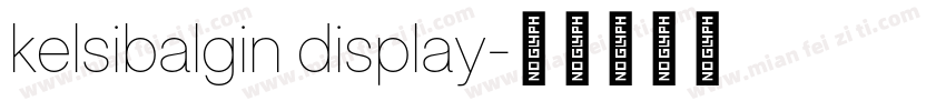 kelsibalgin display字体转换
